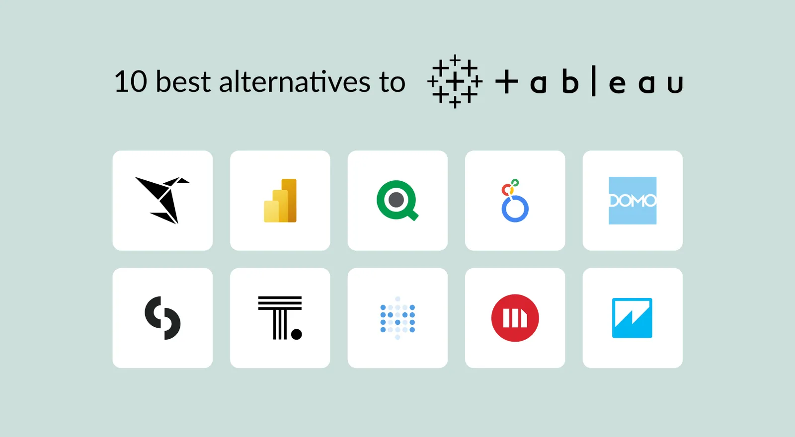 Top 10 alternatives to Tableau graphic.